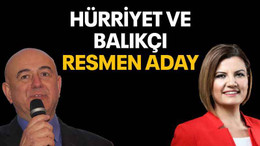 Hürriyet ve Balıkçı resmen aday